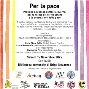 Per la pace -  pratiche dal basso contro la guerra, per la tutela dei diritti umani e la costruzione della pace